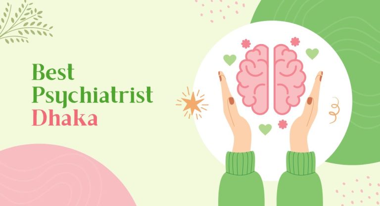 Best Psychiatrist in Dhaka